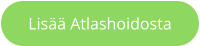 Lisää Atlashoidosta