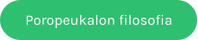 Poropeukalon filosofia